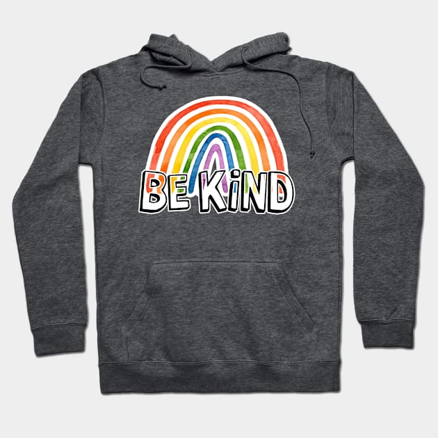 Be Kind - Kindness Matters - Choose Kindness - Inspirational Rainbow of hope Hoodie by originalsusie